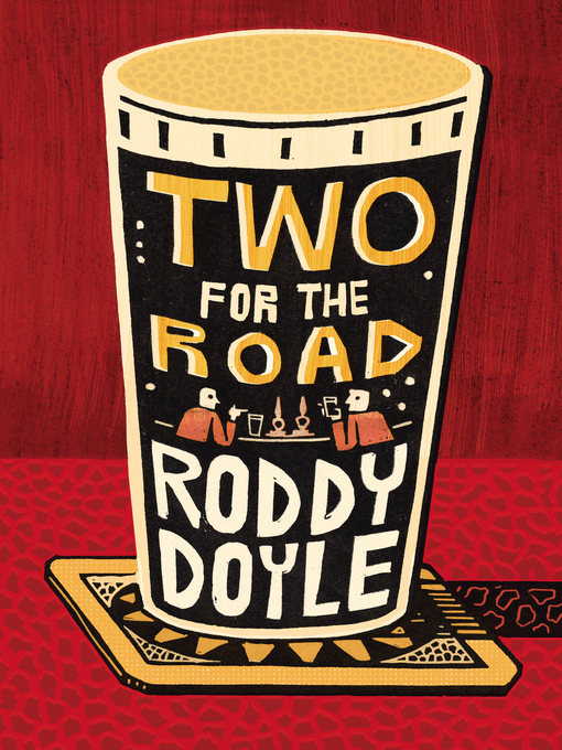 Title details for Two for the Road by Roddy Doyle - Wait list